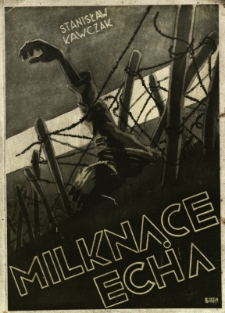 Milknące echa : (wspomnienia z wojny 1914-1920)