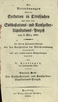 Die Verordnungen &uuml;ber die Execution in Civilsachen und &uuml;ber den Subhastations = und Kaufgelder Liquidations Prozess vom 4 M&auml;rz 1834. H. 2 : Die Execution in Civilsachen