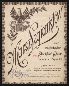 Marsz Legionist&oacute;w: Opus 45