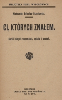 Ci, których znałem : garść luźnych wspomnień, opisów i wrażeń