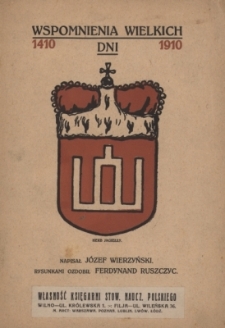 Wspomnienia wielkich dni : 1410-1910