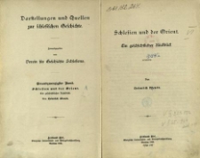 Darstellungen und Quellen zur schlesischen Geschichte. Bd. 21. Schlesien und der Orient