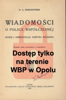 Wiadomości o Polsce współczesnej : ustrój i administracja państwa polskiego