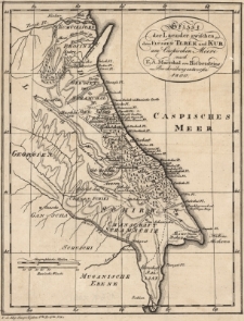Skizze der Laender zwischen den Flüssen Terek und Kur am Caspischen Meere nach F.A. Marschal von Biebersteins Beschreibung entworfen 1800