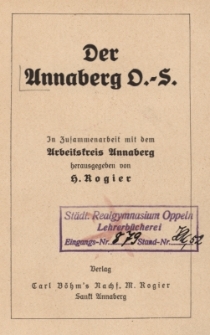 Der Annaberg O.-S. / In Zusammenarbeit mit dem Arbeitskreis Annaberg hrsg. von H. Rogier