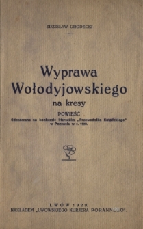 Wyprawa Wołodyjowskiego na kresy : powieść