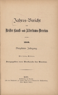 Jahresbericht des Neisser Kunst- und AltertumsVereins 1910