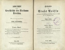 Geschichte der Stadt Neisse mit besonderer Ber&uuml;cksichtigung des kirchlichen Lebens in der Stadt und dem F&uuml;rsten Neisse. Tl. 1, Bd. 3, - Geschichte des Pfarrgymnasiums bei der Pfarrkirche zum heiligen Jacobus in Neisse. Geschichte des bisch&ouml;flichen Clericalseminariums in Neisse von 1575 bis 1656 und Geschichte der Neisser Pfarrbibliothek