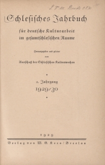 Schlesisches Jahrbuch f&uuml;r deutsche Kulturarbeit im gesamtschlesischen Raume, Jg.2 : 1929/30