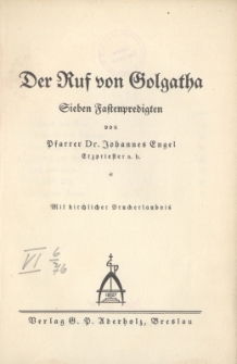 Der Ruf von Golgatha : Sieben Fastenpredigten