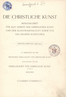 Die Christliche Kunst : Jg.3 : 1906/1907