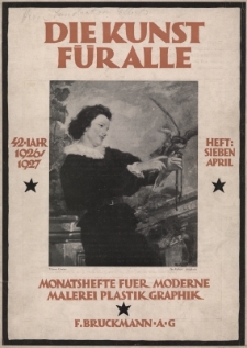 Die Kunst f&uuml;r Alle. Jg.42 : Heft 7 April