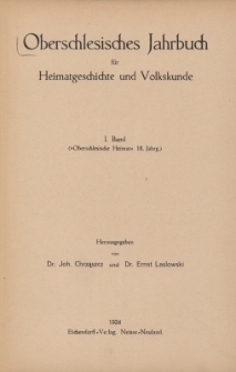 Oberschlesisches Jahrbuch für Heimatgeschichte und Volkskunde, Bd.1