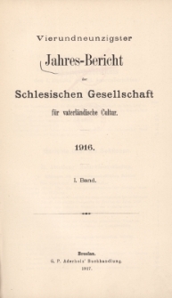 Jahres-Bericht der Schlesischen Gesellschaft f&uuml;r vaterl&auml;ndische Cultur. 1916, Jg.94, 1. Band
