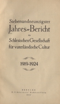 Jahres-Bericht der Schlesischen Gesellschaft f&uuml;r vaterl&auml;ndische Cultur. 1919-1924, Jg.97
