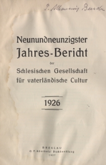 Jahres-Bericht der Schlesischen Gesellschaft für vaterländische Cultur. 1926, Jg.99