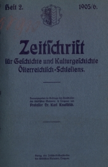 Zeitschrift für Geschichte und Kulturgeschichte Österreichisch-Schlesiens, Jg.1, Heft 2
