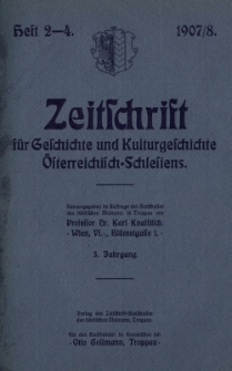 Zeitschrift für Geschichte und Kulturgeschichte Österreichisch-Schlesiens, Jg.3, Heft 2-4