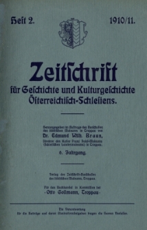 Zeitschrift für Geschichte und Kulturgeschichte Österreichisch-Schlesiens, Jg.6, Heft 2