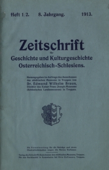 Zeitschrift für Geschichte und Kulturgeschichte Österreichisch-Schlesiens, Jg.8, Heft 1/2