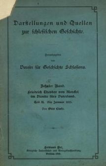 Darstellungen und Quellen zur schlesischen Geschichte. Bd. 10. Friedrich Theodor von Merckel im Dienste fürs Vaterland. Tl. 2 : bis Januar 1813
