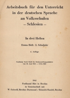 Arbeitsbuch für den Unterricht in der deutschen Sprache an Volksschulen - Schlesien - in drei Heften. H. 1 : 2. Schuljahr. - 4. Aufl.