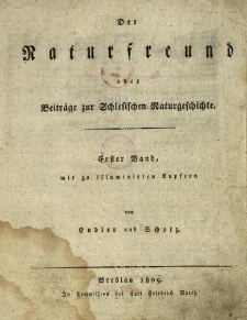 Der Naturfreund oder Beiträge zur Schlesischen Naturgeschichte. Bd. 1