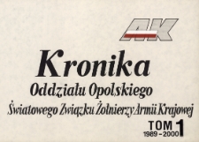 Kronika Oddziału Opolskiego Światowego Związku Żołnierzy Armii Krajowej