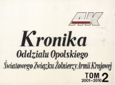 Kronika Oddziału Opolskiego Światowego Związku Żołnierzy Armii Krajowej