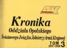 Kronika Oddziału Opolskiego Światowego Związku Żołnierzy Armii Krajowej