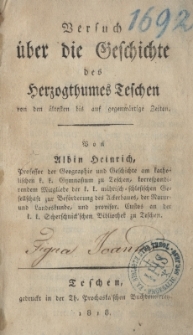 Versuch &uuml;ber die Geschichte des Herzogthumes Teschen