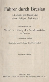 F&uuml;hrer durch Breslau mit zahlreichen Bildern und einem farbigen Stadtplane