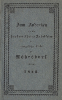 Zum Andenken an die hundertj&auml;hrige Jubelfeier der evangelischen Kirche zu R&ouml;hrsdorf