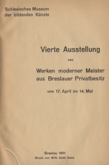 Vierte Ausstellung von Werken moderner Meister aus Breslauer Privatbesitz vom 17. April bis 14. Mai