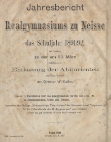 Jahresbericht des Realgymnasiums zu Neisse für das Schuljahr 1891/92, mit welchem zu der am 30. März stattfindenden Entlassung der Abiturienten