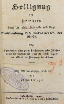 Heiligung des Priesters durch die rechte, liebevolle und kluge : Ausspendung des Sakramentes der Busse