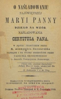 O naśladowaniu najświętszej Maryi Panny : dzieło na wz&oacute;r naśladowania Chrystusa Pana