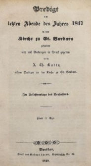 Predigt am letzen Abende des Jahres 1847 in der Kirche zu St. Barbara