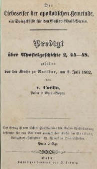 Der Liebeseiser der apostolischen Gemeinde, ein Spiegelbild für den Gustav Adolph Verein : Predigt über Apostelgeschichte 2, 44-48, gehalten vor der Kirche zu Ratibor, am 2. Juli 1862