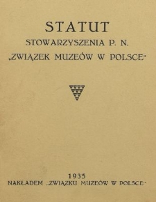 Statut stowarzyszenia p.n. „Związek Muzeów w Polsce”