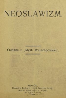 Neoslawizm : Odbitka z „Myśli Wszechpolskiej”