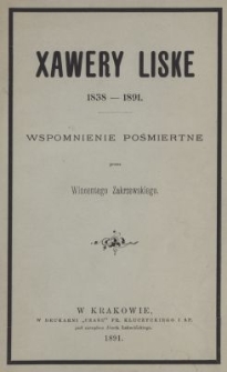 Xawery Liske : 1831-1891 : wspomnienie pośmiertne