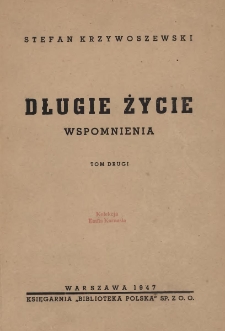 Długie życie : wspomnienia. T.2