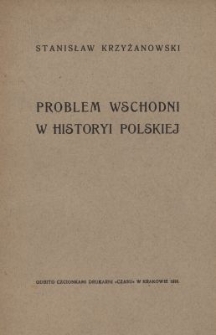 Problem wschodni w historyi polskiej