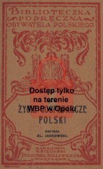 Życie gospodarcze Polski : przemysł, handel, finanse, rolnictwo, komunikacje, polityka gospodarcza