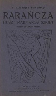 Rarańcza-Huszt-Marmaros-Sziget : książka pamiątkowa w 10. rocznicę 1918-1928