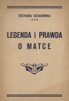Legenda i prawda o matce