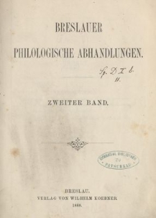 Breslauer philologische Abhandlungen. Bd.2, H.1-4
