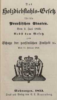 Das Holzdiebstahls Gesetz f&uuml;r die Preussischen Staaten