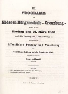 Programm der Höheren Bürgerschule zu Creuzburg O.S. womit zu der Freitag den 27. März 1863